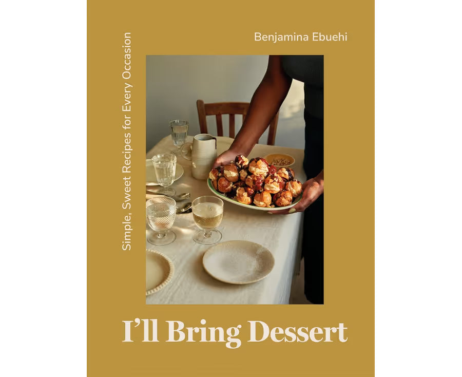 I'll Bring Dessert Simple, Sweet Recipes for Every Occasion - HARD COVER